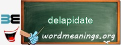 WordMeaning blackboard for delapidate